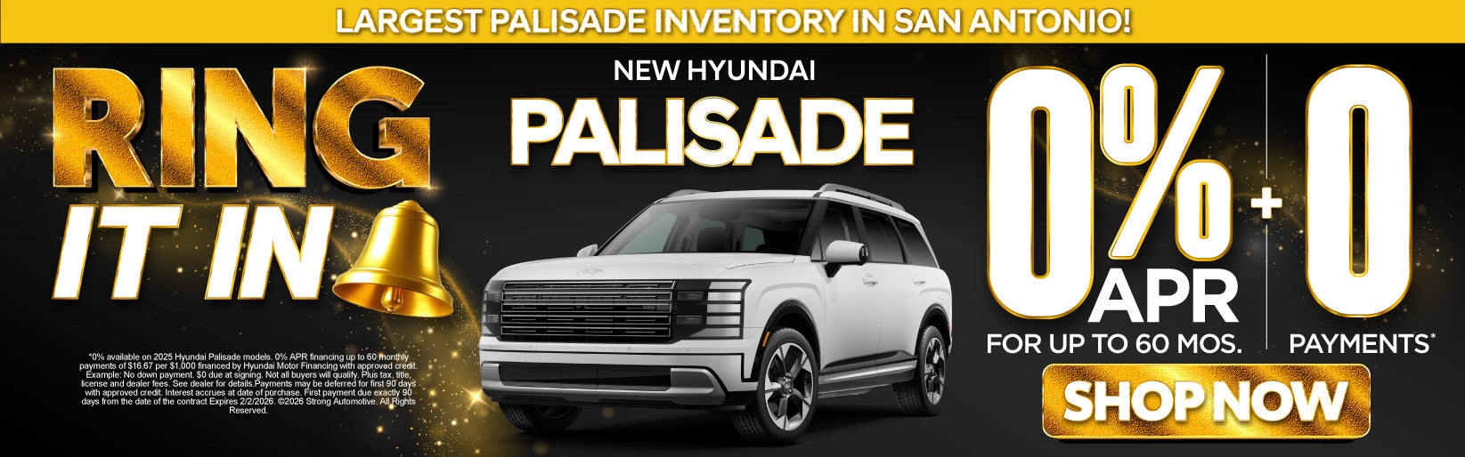 "NEW HYUNDAI PALISADE "	"0% APR + 0 Payments* LARGEST PALI