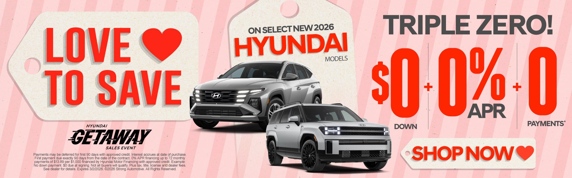 "TRIPLE ZERO ! ON SELECT NEW 2026 HYUNDAI MODELS "	"$0 Down 