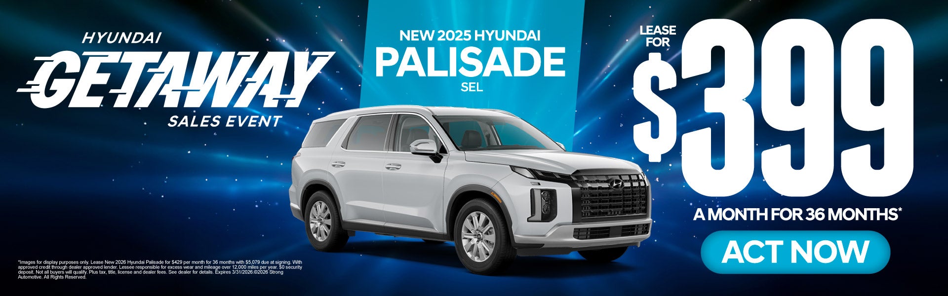 "NEW 2025 HYUNDAI PALISADE SEL "	LEASE $399 A MO/ 36 MO*