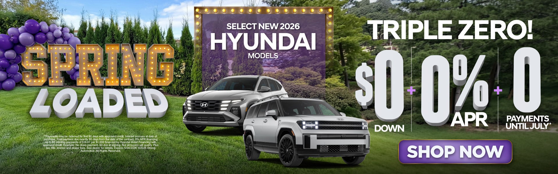 "TRIPLE ZERO ! ON SELECT NEW 2026 HYUNDAI MODELS "	"$0 Down 