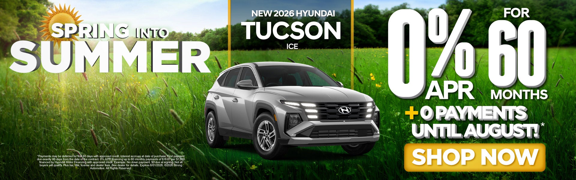 NEW 2026 TUCSON ICE	"0% APR /60 MO PLUS 0 PAYMENTS UNTIL AUG