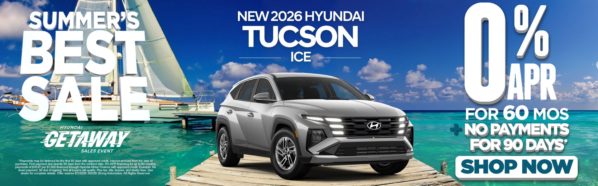 NEW 2026 TUCSON ICE	0% APR FOR 60 MONTHS PLUS NO PAYMENTS FO